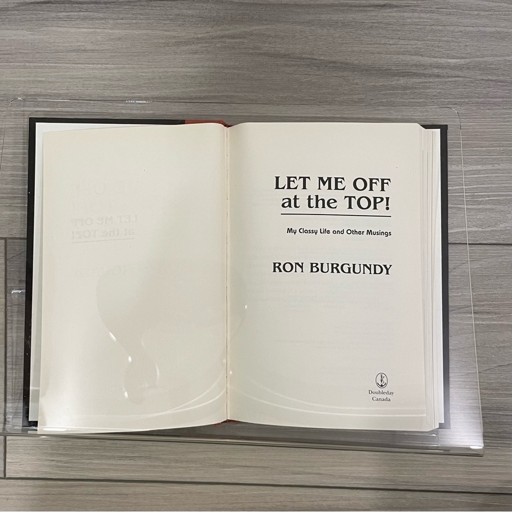 LET ME OFF AT THE TOP! by Ron Burgundy, Hardcover Book